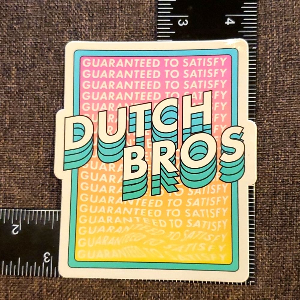 Guaranteed to Satisfy Dutch Bros sticker stickers